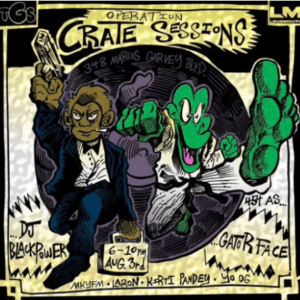 Cartoon-style flyer for Operation Crate Sessions features a monkey DJ with headphones and a green alligator with sunglasses. Event date is August 3rd, 6-10 PM. Text includes names DJ Blackpower, Gator Face, and others. Location is 348 Marcus Garvey Blvd.